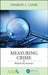 Measuring Crime: Behind the Statistics by Sharon L. Lohr