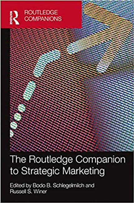 The Routledge Companion to Strategic Marketing by Ascher, Brianna