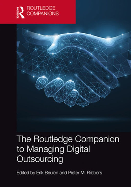 The Routledge Companion to Managing Digital Outsourcing by Curthoys, Jacqueline