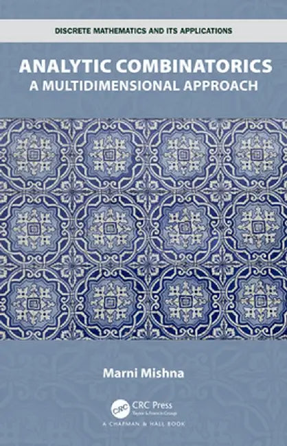 Analytic Combinatorics: A Multidimensional Approach by Mishna