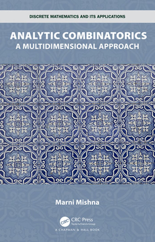 Analytic Combinatorics: A Multidimensional Approach by Mishna