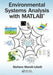 Environmental Systems Analysis with Matlab(r) by Stefano Marsili-Libelli