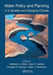 Water Policy and Planning in a Variable and Changing Climate by Kathleen A. Miller