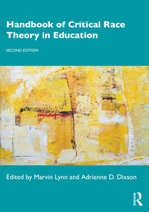 Handbook of Critical Race Theory in Education by Friberg, Matthew