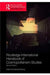 Routledge International Handbook of Cosmopolitanism Studies by Delanty Gerard