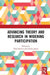 Advancing Theory and Research in Widening Participation by Ellen Boeren