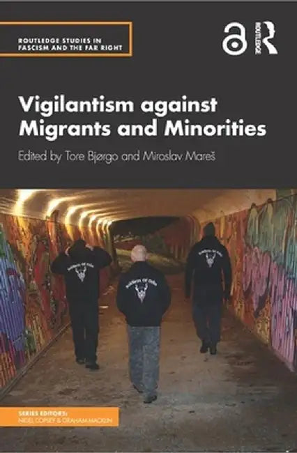 Vigilantism against Migrants and Minorities by Bjrg