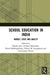 School Education in India: Market, State and Quality by Manish Jain