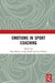 Emotions in Sport Coaching by Paul Potrac