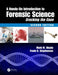 A Hands-On Introduction to Forensic Science: Cracking the Case, Second Edition by Mark M. Okuda