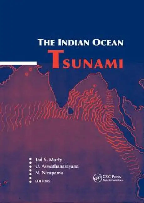 The Indian Ocean Tsunami by Tad S. Murty
