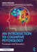 An Introduction to Cognitive Psychology: Processes and Disorders by David Groome