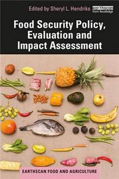 Food Security Policy Evaluation and Impact Assessment