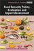 Food Security Policy Evaluation and Impact Assessment by Sheryl. L. Hendriks