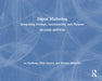 Digital Marketing: Integrating Strategy, Sustainability, and Purpose by Ira Kaufman