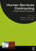 Human Services Contracting: A Public Solutions Handbook by Robert A. Shick