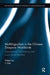 Multilingualism in the Chinese Diaspora Worldwide: Transnational Connections and Local Social Realities by Li Wei