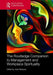 The Routledge Companion to Management and Workplace Spirituality by Joan Marques
