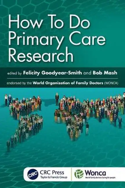 How to Do Primary Care Research by Felicity Goodyear-Smith