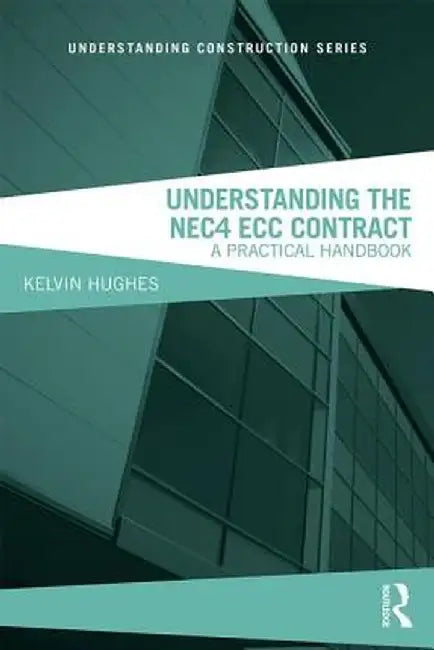 Understanding the Nec4 Ecc Contract: A Practical Handbook by Kelvin Hughes