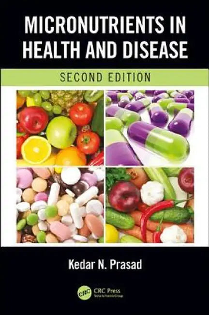 Micronutrients in Health and Disease, Second Edition by Kedar N. Prasad