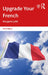 Upgrade Your French by Margaret Jubb