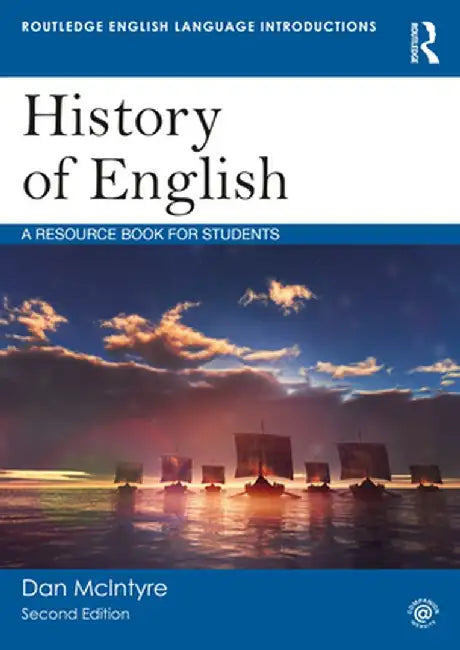 History of English: A Resource Book for Students by Dan McIntyre