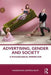 Advertising Gender and Society: A Psychological Perspective by Zawisza-Riley