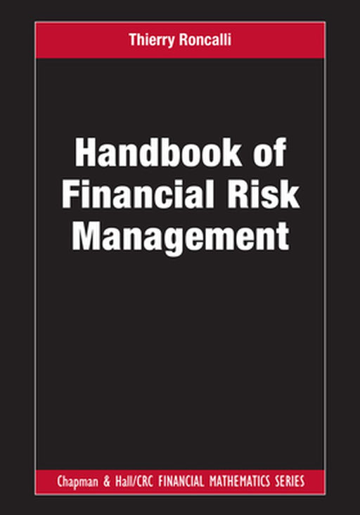 Handbook of Financial Risk Management by RONCALLI