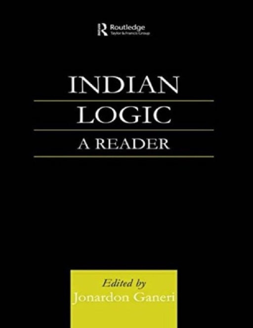 Indian Logic: A Reader  by Jonardon Ganeri