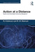 Action at a Distance: Studies in the Practicalities of Executive Management by R.J. Anderson