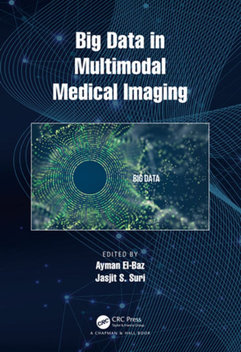 Big Data in Multimodal Medical Imaging by Suri