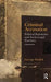 Criminal Accusation: Political Rationales and Socio-Legal Practices by George Pavlich