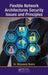 Flexible Network Architectures Security: Principles and Issues by Bhawana Rudra
