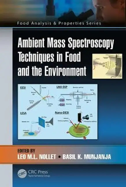 Ambient Mass Spectroscopy Techniques in Food and the Environment by Nollet