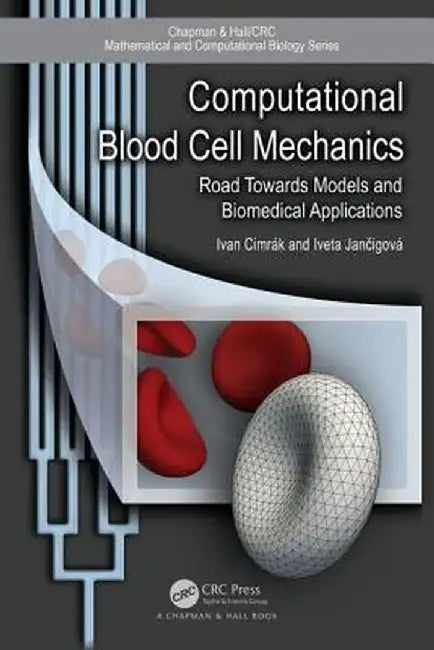 Computational Blood Cell Mechanics by Cimrak