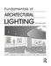 Fundamentals of Architectural Lighting by Samuel Mills