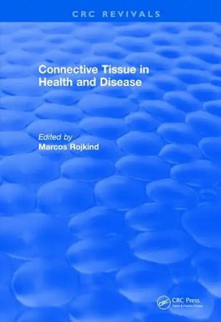 Revival: Connective Tissue in Health and Disease (1990) by Marcos Rojkind