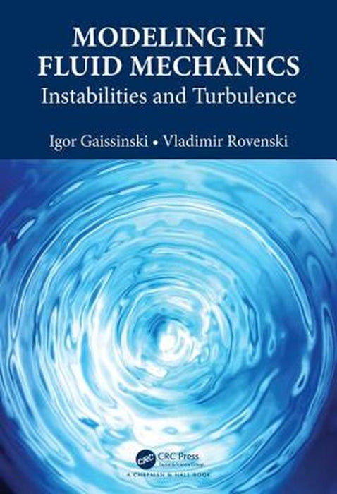 Modeling in Fluid Mechanics:Instabilities and Turbulence by Gaissinski
