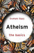 Atheism: The Basics by Graham Oppy