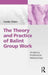 The Theory and Practice of Balint Group Work: Analyzing Professional Relationships by Heide Otten