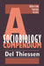 A Sociobiology Compendium: Aphorisms, Sayings, Asides by Del Thiessen