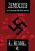 Democide: Nazi Genocide and Mass Murder by R. J. Rummel