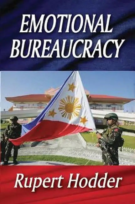 Emotional Bureaucracy by Rupert Hodder