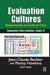 Evaluation Cultures: Sense-Making in Complex Times by Jan-Eric Furubo