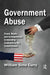 Government Abuse: Fraud, Waste, and Incompetence in Awarding Contracts in the United States by William Sims Curry