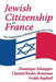Jewish Citizenship in France: The Temptation of Being Among One's Own by Chantal Bordes-Benayoun