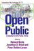 Open to the Public: Evaluation in the Public Sector by Jonathan D. Breul