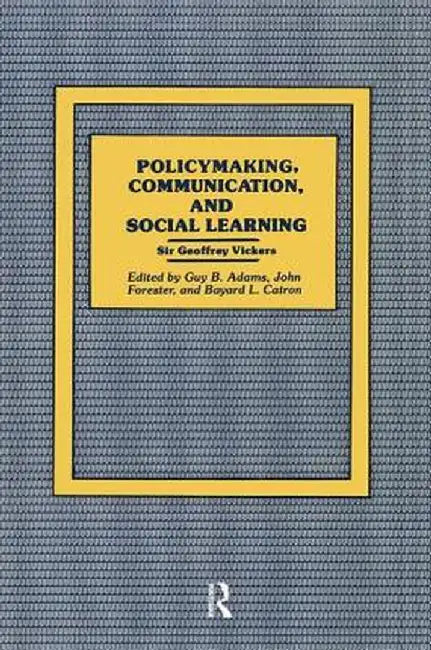 Policymaking, Communication, and Social Learning by Geoffrey Vickers