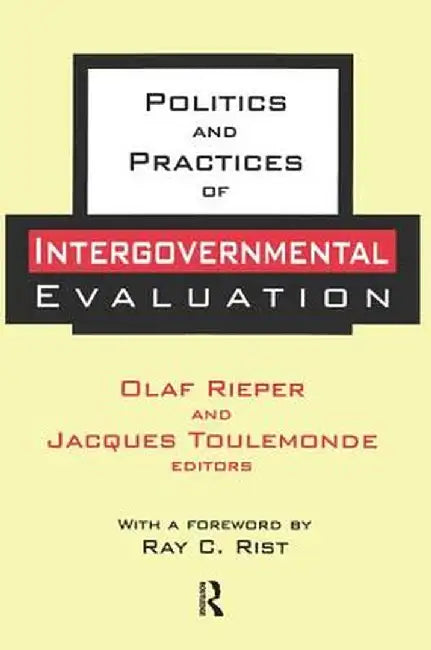 Politics and Practices of Intergovernmental Evaluation by Brian Crozier